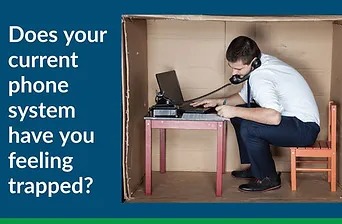 Read more about the article Feeling Trapped In Your Current Phone System?