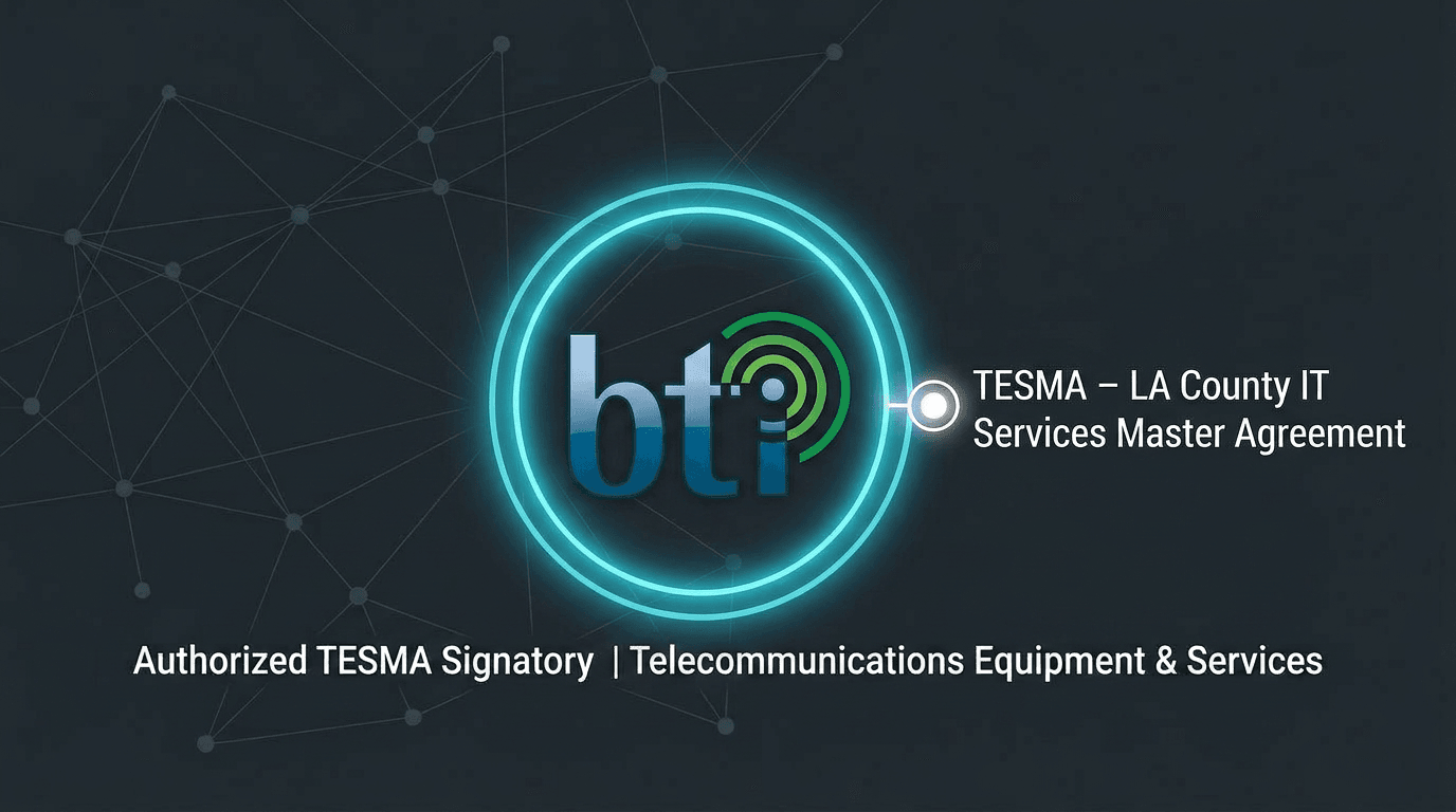 BTI authorized TESMA signatory for LA County IT services master agreement telecommunications equipment and services