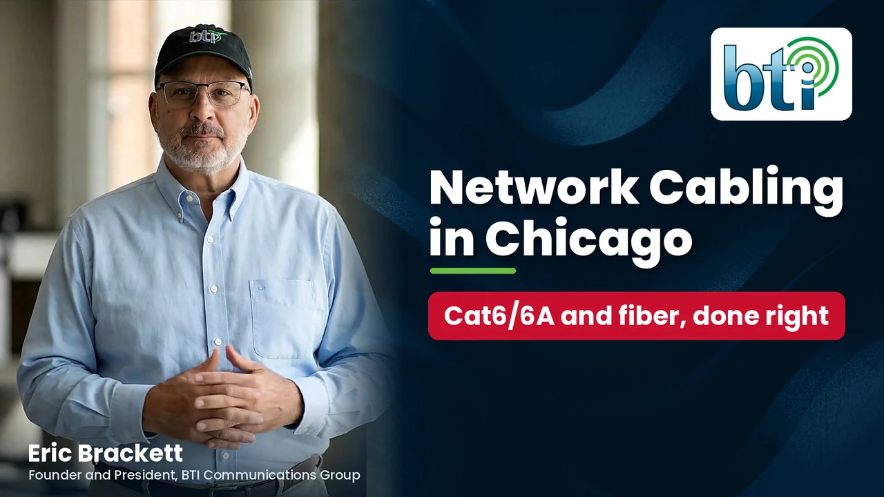 Eric Brackett of BTI beside the title Network Cabling in Chicago: Cat6/6A and fiber cabling done right